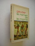 Gautier, Theophile / Bogaert, G.van den, preface et chronologie - Le Roman de la momie