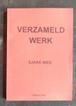 WEG, SJAAK - Verzameld werk