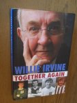 Irvine, Willie - Together again