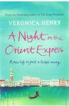 Henry, Veronica - A night on the Orient Express - a new life is just a ticket away
