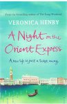 Henry, Veronica - A night on the Orient Express - a new life is just a ticket away