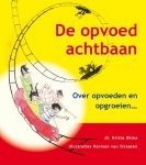 Krista Okma - De opvoedachtbaan over opgroeien en opvoeden