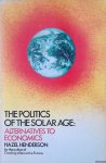 Henderson, Hazel - The Politics of the Solar Age. Alternatives to economics