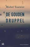 Michel Tournier - De gouden druppel