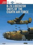 Robert F Dorr - B-24 Liberator Units of the Eighth Air Force