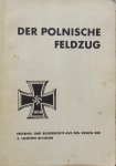 Oberleutnant und Regiments Adjudant K.S.R. 7 - Der polnischen Feldzug; Erlebnis- und Bildberichte aus den Reihen der 2. Leichten Division