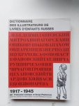 Leveque, Franoise - Dictionnaire des illustrateurs de Livres d enfants Russes