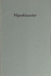 Jellema, C.O. Bouter-Snijders, Tiny & Ton Broekhuis, Jacqueline Kasemier, Gerard Koster, euf Lindeboom, Jan Steen. - Nijenklooster. Reductie van Groningen