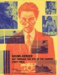 SHUNK-KENDER - Chloé GOUALC'H, Julie JONES & Stéphanie RVOIRE [Eds.] - Shunk-Kender, - Art Through the Eye of the Camera (1957-1983).