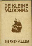 Allen, Hervey - De kleine Madonna