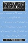 T. F. Mitchell - Writing Arabic A Practical Introduction to Ruq'Ah Script