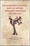 Bauduin, S. Lebouteiller, L. Bourgeois (eds.) - transferts culturels dans les mondes normands m di vaux (VIIIe?XIIe si cle) objets, acteurs et passeurs
