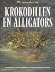 ROSS, CHARLES A.  & RENE ZANDERINK & ARJEN MULDER & STEPHEN GARNETT - Krokodillen en alligators.