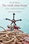 Brons, Ds. H. - Brons, Ds. H.-Nu vindt mijn hoop zijn ankergrond (nieuw)