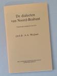 Weijnen, prof. dr. A.A, - De dialecten van Noord-Brabant. Tweede bijgewerkte uitgave