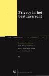 Graafeiland, M.M.C. van & N.N. Bontje, A. de Jong, M. Belhaj & S. Gün. - Privacy in het bestuursrecht : preadviezen.