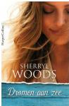 Woods, Sherryl - Dromen aan zee