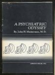 Masserman, Jules H. - A psychiatric odyssey