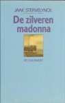 Stervelynck, Jaak - De zilveren madonna