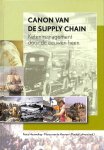 Houweling, Feico / Hoeven, Marco van der / Lofvers, Martijn - Canon van de supply chain. Ketenmanagement door de eeuwen heen
