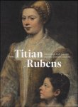 Coll. - From Titian to Rubens : Masterpieces from Antwerp and other Flemish Collections