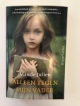 Maude Julien - Alleen tegen mijn vader