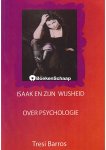 Tresi Barros - Isaak en zijn wijsheid over psychologie Tresi Barros - Isaak en zijn wijsheid over psychologie