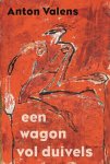 Anton Valens - Een wagon vol duivels