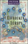 Brusse, Peter - De uithoeken van Europa