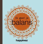 Redactie Happinez - Happinez - Ik geef je balans