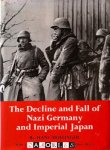 Hans Dollinger - The Decline and Fall of Nazi Germany and Imperial Japan. A Pictorial History of the Final Days of World War II