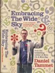 Tammet, Daniel. - Embracing the Wide Sky: A tour across the horizons of the mind.