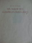 Mahler, Elsa - Michail Nesterow.  . - ein maler des gläubigen Russlands