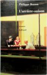 Philippe Besson - L'arrière-saison