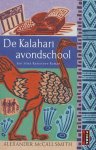 Alexander MacCall Smith - De Kalahari avondschool