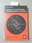 Kneubühl, Fritz Kurt: - Lineare und nichtlineare Schwingungen und Wellen: Unter Mitwirk. v. Damien Ph. Scherrer :
