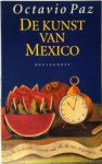Octavio Paz 11352, Arie van der Wal - De kunst van Mexico essays over beeldende kunst