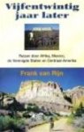 Frank van Rijn 234391 - Vijfentwintig jaar later reizen door Afrika, Mexico, de Verenigde Staten en Centraal-Amerika