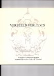 Wagenaar, Lodewijk (tekst), Leendert van der Pool (tekeningen) - Verbeeld Verleden; vijftig tekeningen rond het thema De VOC in Zeeland