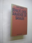 Warren, Hans - Behalve linde, tamarinde en banaan