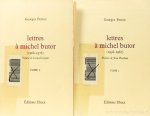 BUTOR, M., PERROS, G., - Lettres à Michel Butor. Préface de Jean Roudaut et Lorand Gaspar. Complete in 2 volumes.