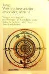 Jung, Carl Gustav - Westers bewustzijn en oosters inzicht. Wegen tot integratie - psychologie van Koendalini yoga - Indische heiligen - de I Tjing - Zen boeddhisme.