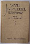 KEULERS, JOS, - Waar Jezus leefde. Een reis door Egypte, Palestina en Syrie.