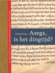 Oebele Vries - Asega, is het dingtijd?