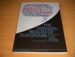 Johan P. Mackenbach - The Unequal Health of Europeans The Impact of Policies, Politics, Economis and Culture