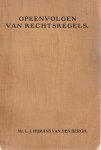 L.J. Hijmans van den Bergh - Opeenvolgen van rechtsregels. Diss.