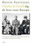 Harrie Seeverens 71758 - Charles de Gaulle op de bres van Europa