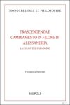 Francesca Simeoni - Trascendenza e cambiamento in Filone di Alessandria. La chiave del paradosso