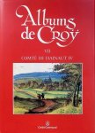  - Albums de Croÿ  VII -  Comté de Hainaut IV