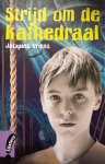 Jacques Vriens - Strijd om de kathedraal